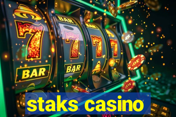 staks casino